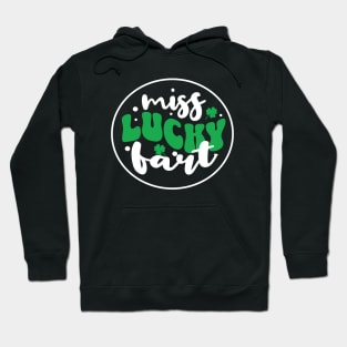 This Guy Loves To Fart - Miss Lucky  - Fart Guy Joke Hoodie